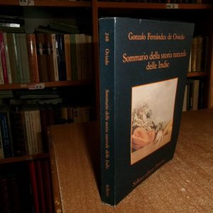 Sommario della Storia Naturale delle Indie. Gonzalo Fernandez de Oviedo 1992