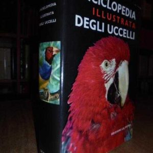 Enciclopedia illustrata degli uccelli
