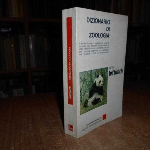 Dizionario di Zoologia. A. W. LEFTWICH 1975